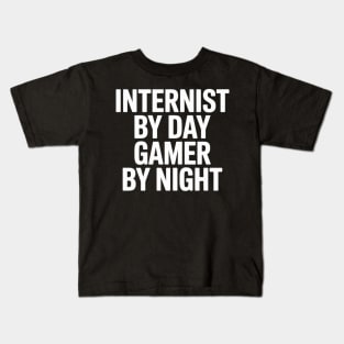 Internist By Day Gamer By Night Kids T-Shirt